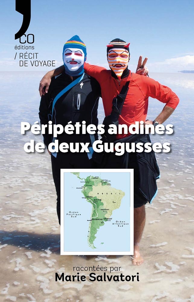 Péripéties andines de deux Gugusses