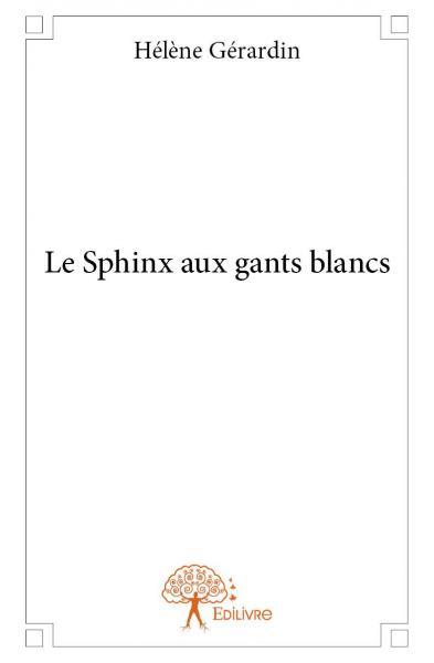 Le sphinx aux gants blancs