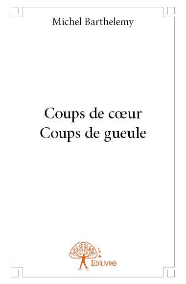 Coups de cœur coups de gueule