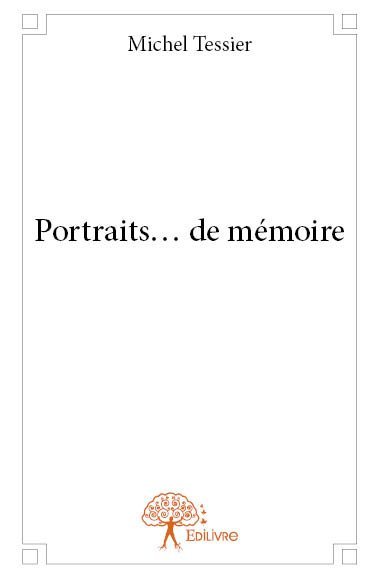 Portraits… de mémoire