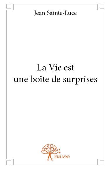 La vie est une boîte de surprises