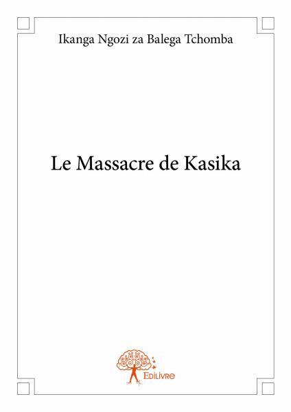 Le massacre de kasika
