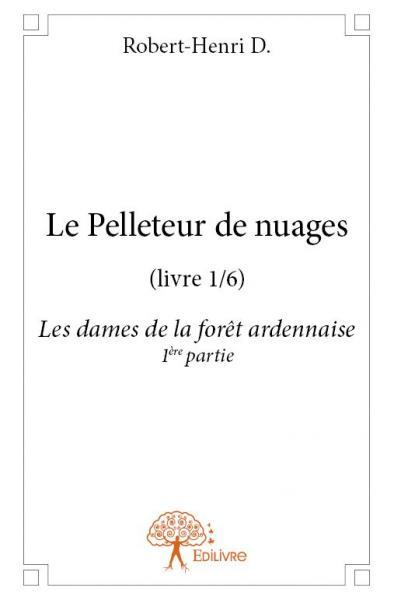 Le pelleteur de nuages (livre 1/6)