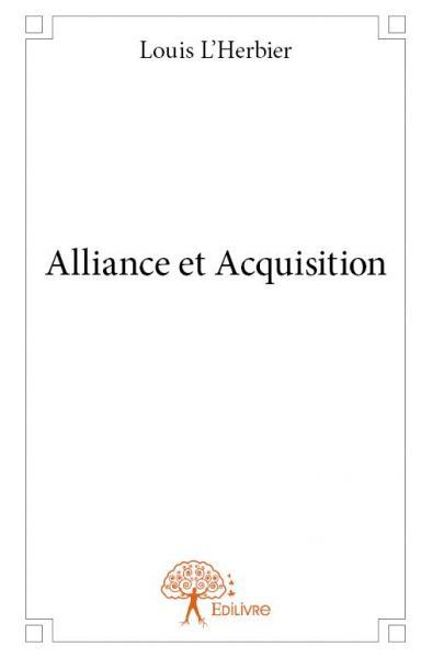 Alliance et acquisition