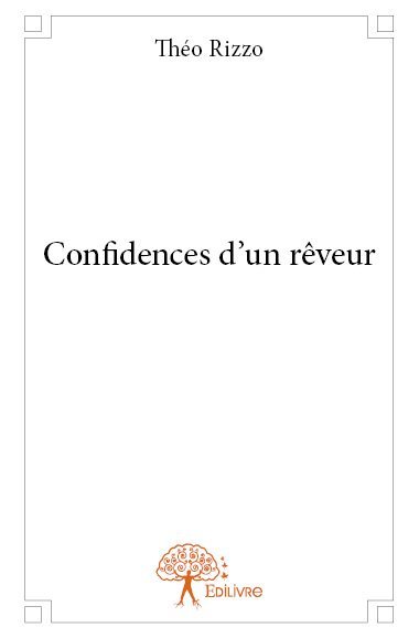 Confidences d’un rêveur