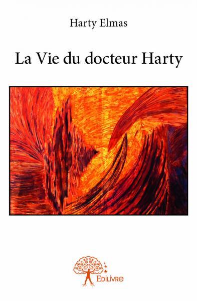 La vie du docteur harty