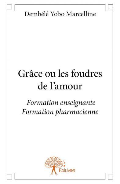 Grâce ou les foudres de l'amour