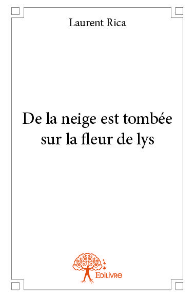 De la neige est tombée sur la fleur de lys