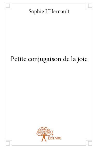 Petite conjugaison de la joie