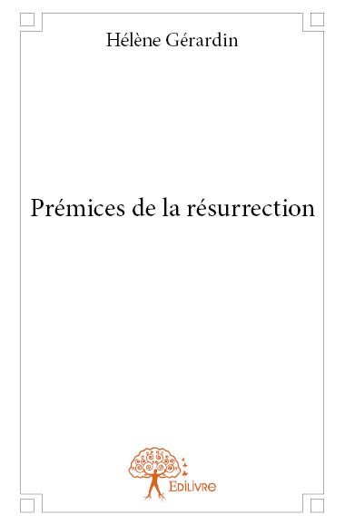 Prémices de la résurrection