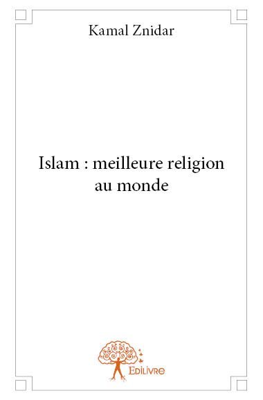 Islam : meilleure religion au monde