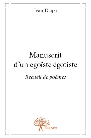 Manuscrit d’un égoïste égotiste
