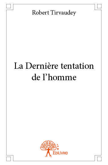 La Dernière tentation de l'homme