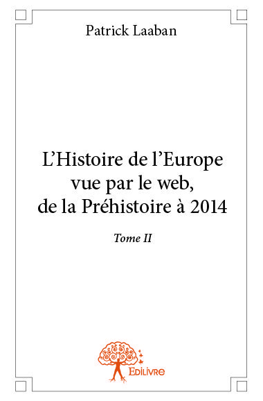 L’histoire de l’europe vue par le web, de la préhistoire à 2014