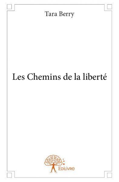 Les chemins de la liberté