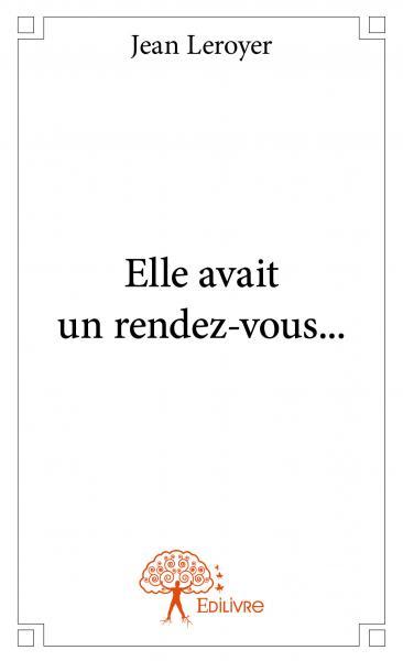 Elle avait un rendez vous...