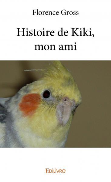 Histoire de kiki, mon ami