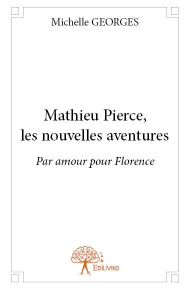 Mathieu Pierce, les nouvelles aventures
