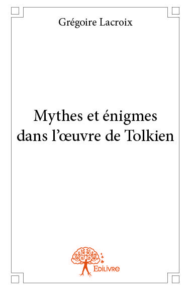 Mythes et énigmes dans l’œuvre de tolkien