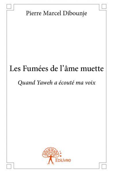 Les fumées de l'âme muette