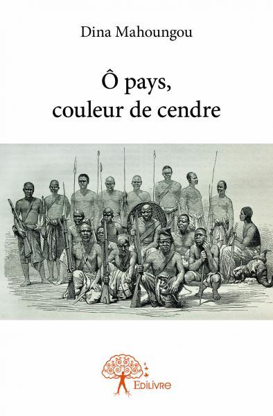 ô pays, couleur de cendre