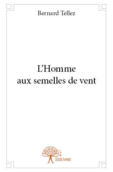 L’homme aux semelles de vent