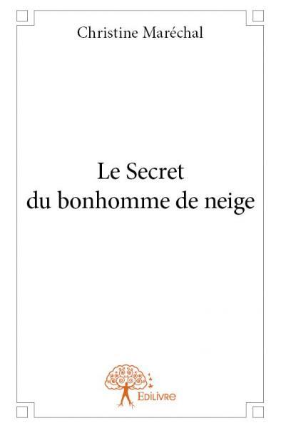 Le secret du bonhomme de neige