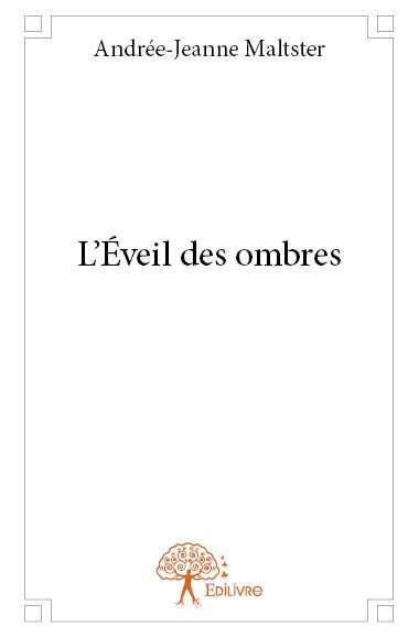 L'éveil des ombres