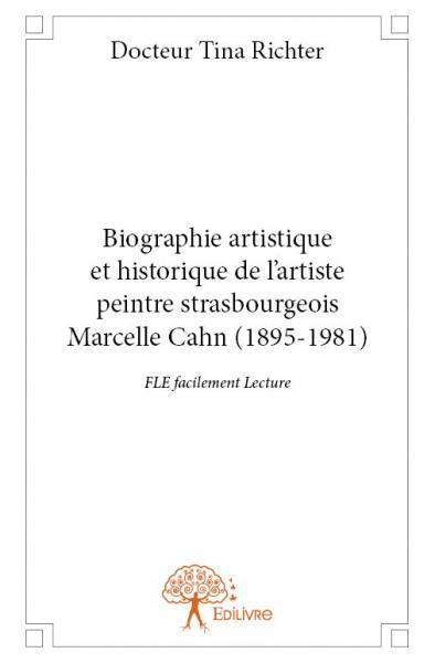 Biographie artistique et historique de l'artiste peintre strasbourgeois Marcelle Cahn (1895-1981)