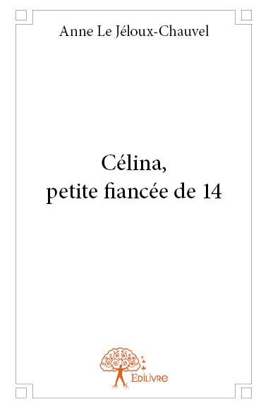 Célina, petite fiancée de 14