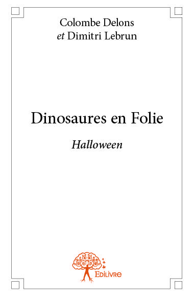 Dinosaures en folie