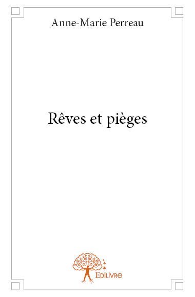 Rêves et pièges