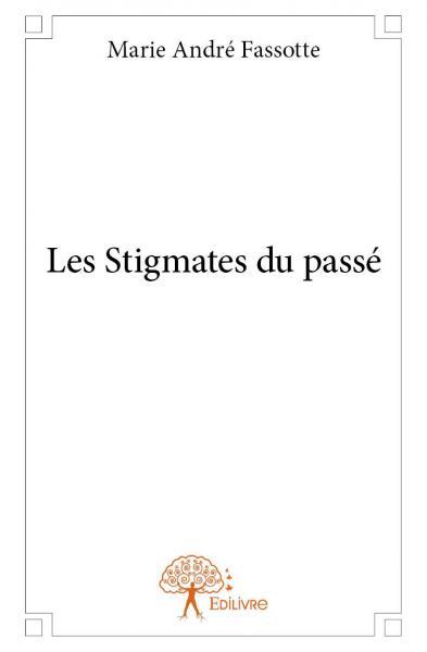 Les stigmates du passé