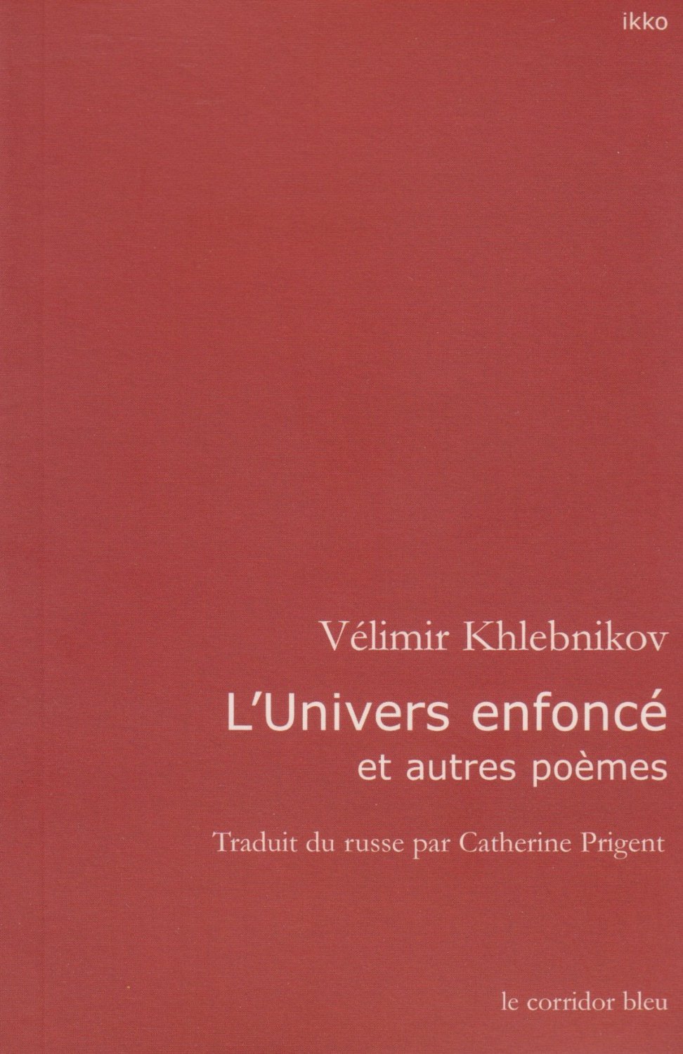 L'univers enfoncé - et autres poèmes