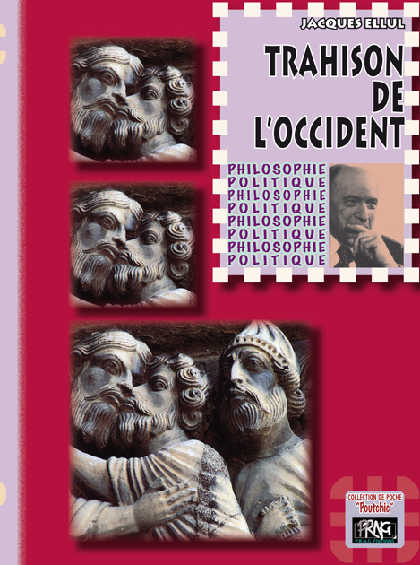 Trahison de l'Occident (éd. de poche)
