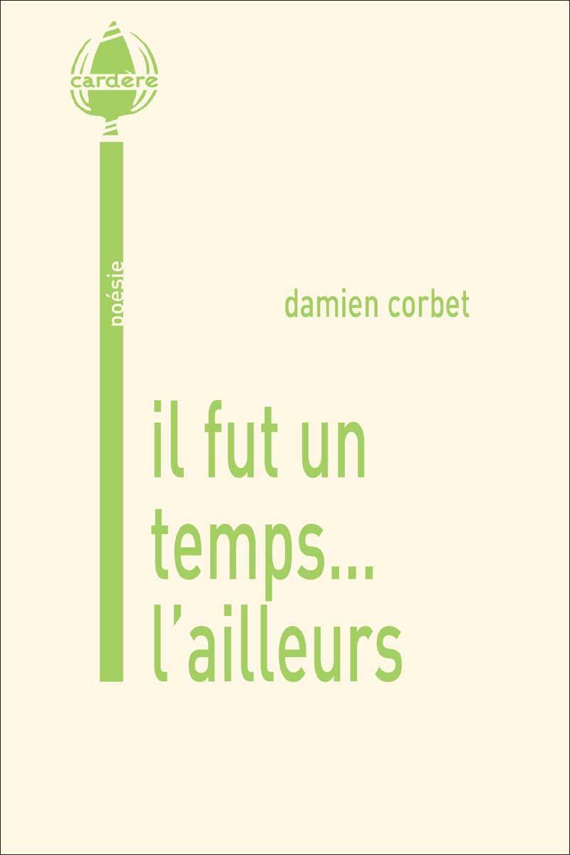 il fut un temps... l'ailleurs