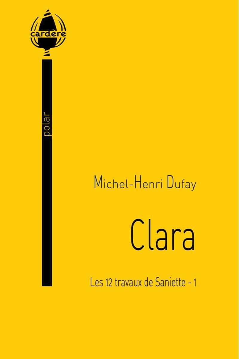 Clara (Les 12 travaux de Saniette - 1)