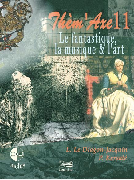 Thèm'Axe 11 - Le fantastique, la musique & l'art