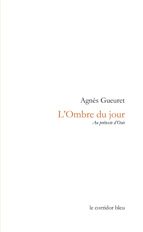 L'ombre du jour - au prétexte d'Osée