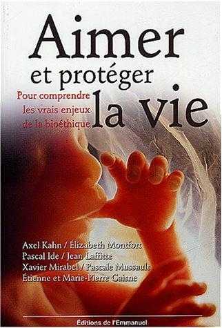 Aimer et protéger la vie
