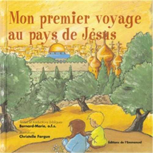 Mon premier voyage au Pays de Jésus