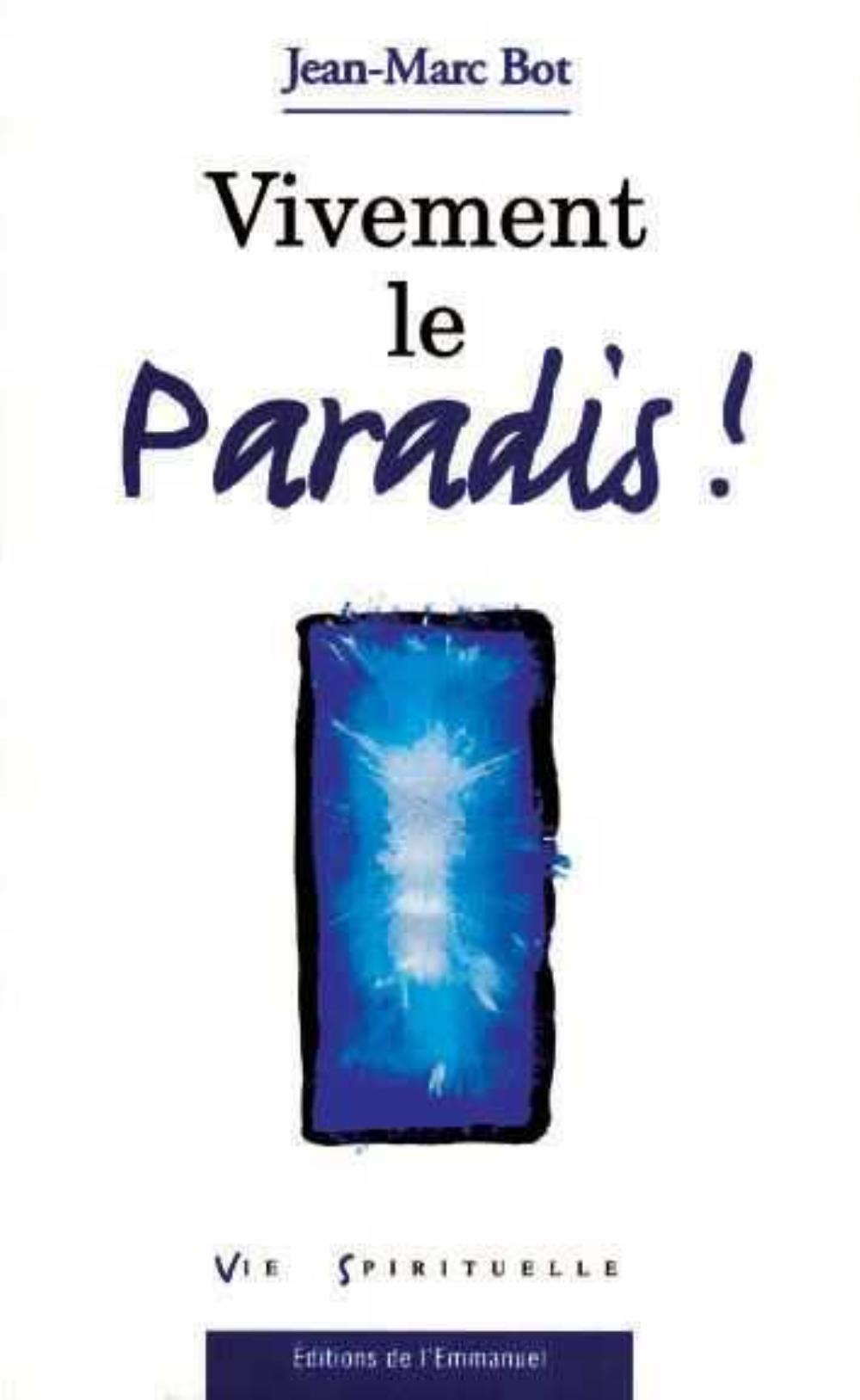 Vivement le Paradis !