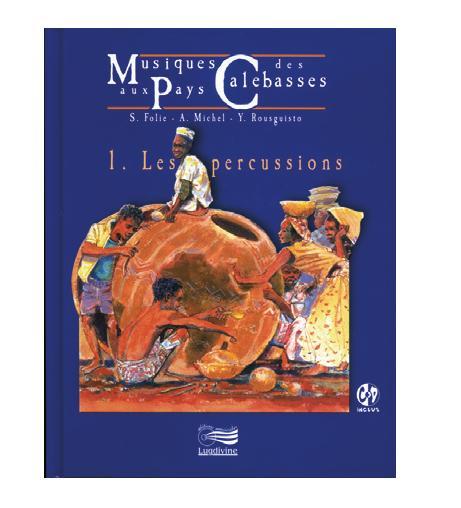 Musiques au pays des calebasses - Les percussions