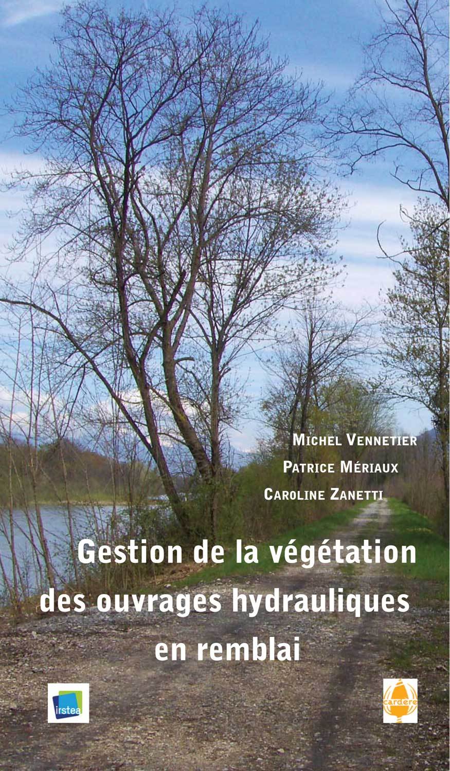 Gestion de la végétation des ouvrages hydrauliques en remblai