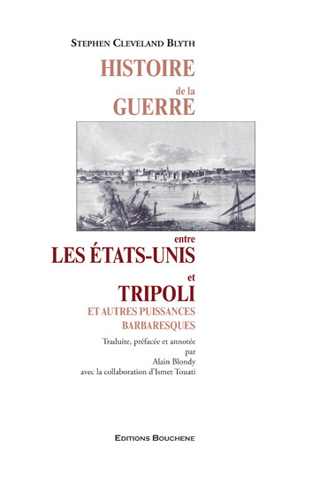 Histoire de la guerre entres les Etats-Unis et Tripoli