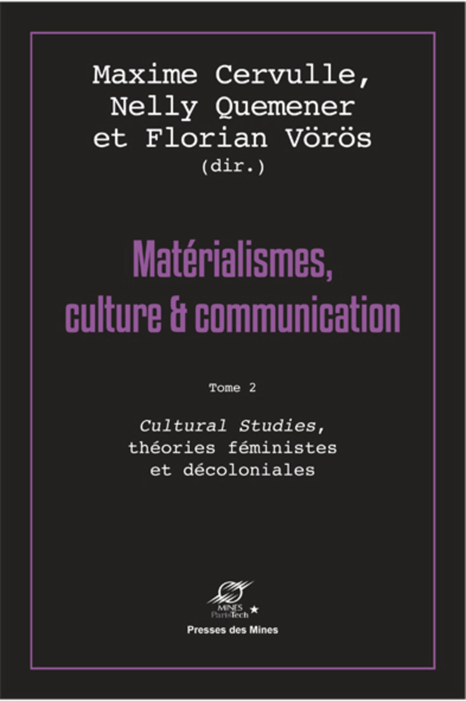Matérialismes, culture et communication - Tome 2