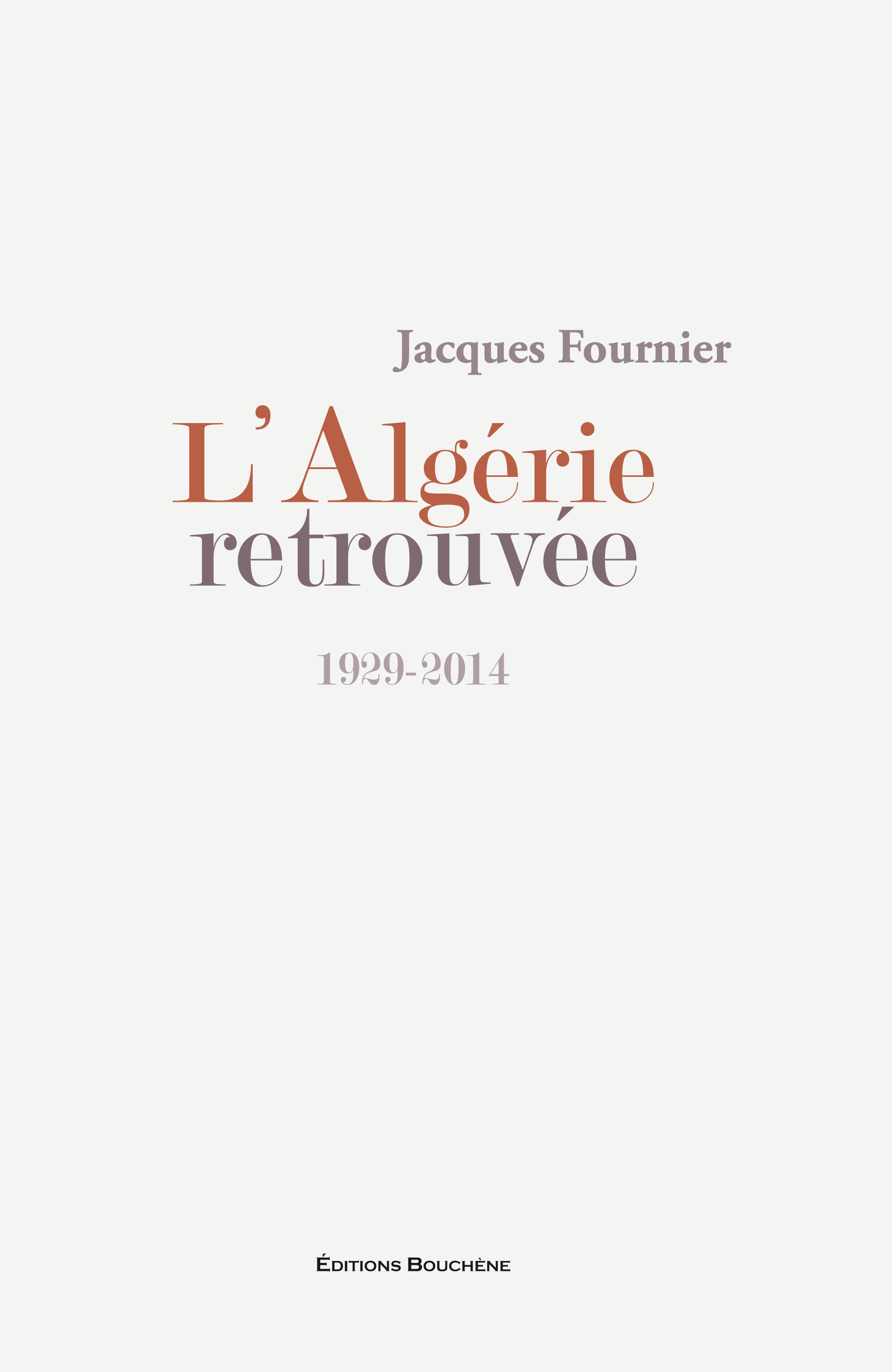 L'Algérie retrouvée