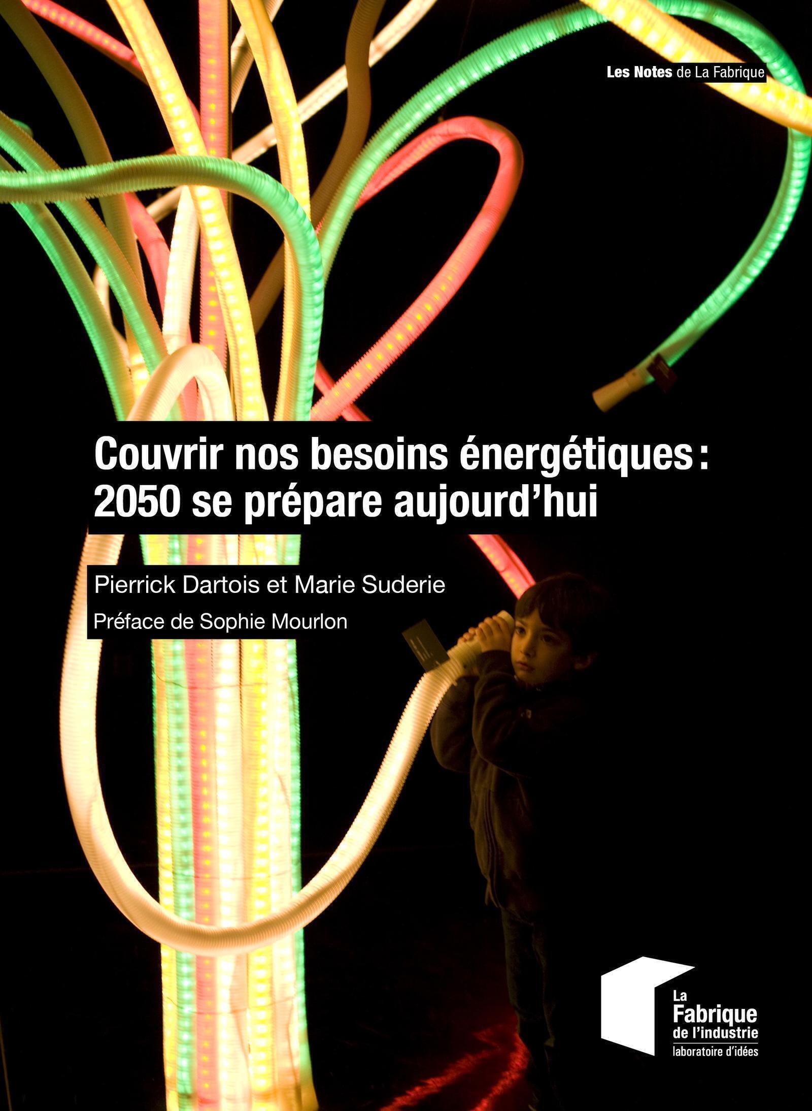 Couvrir nos besoins énergétiques : 2050 se prépare aujourd'hui