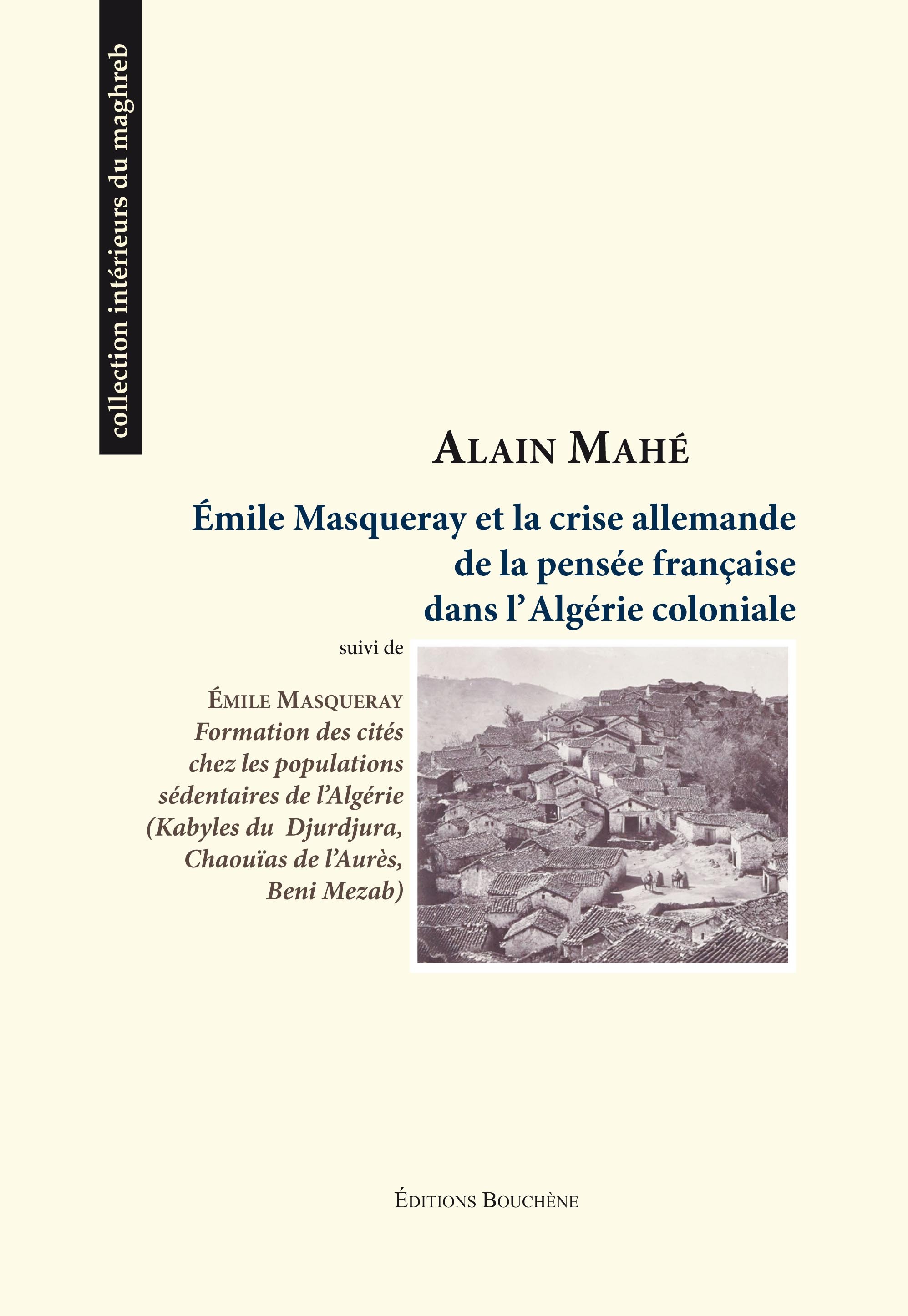 Emile Masqueray et la crise de la pensée française dans l'Algérie coloniale