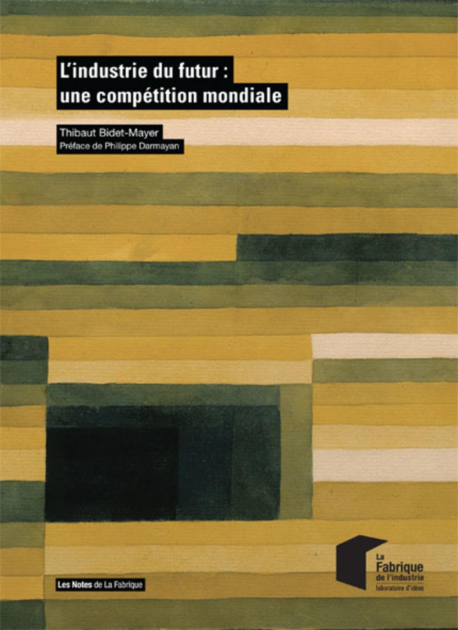 L'industrie du futur : une compétition mondiale